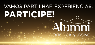Vamos Partilhar Experiências - Alumni Católica Nursing